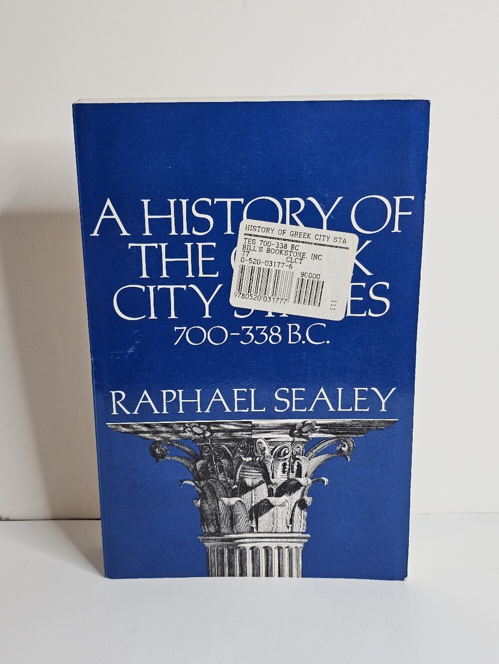 History of the Greek City States 700-338 BC Raphael Sealey Ancient Greece Book